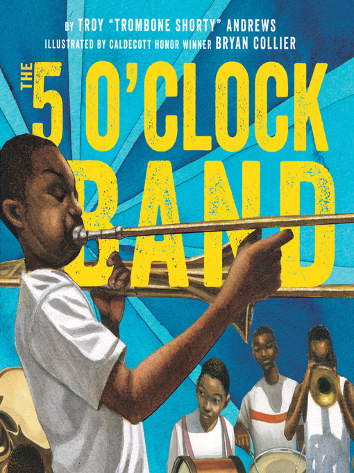 Title details for The 5 O'Clock Band by Troy Andrews - Wait list